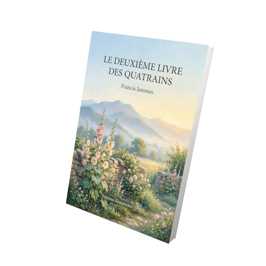 Livre Le Deuxième Livre des quatrains par Francis Jammes - Vue 3D - Editions Remanence