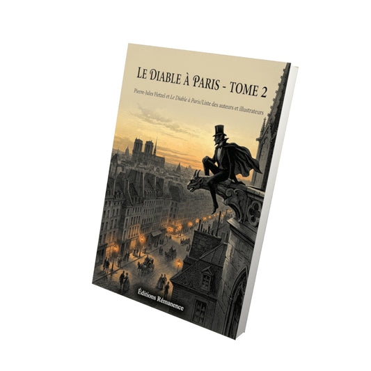 Livre Le Diable à Paris - Tome 2 par Pierre-Jules Hetzel et Le Diable à Paris/Liste des auteurs et illustrateurs - Vue 3D - Editions Remanence