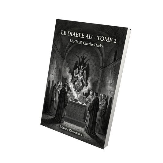 Livre Le diable au - Tome 2 par Léo Taxil, Charles Hacks - Vue 3D - Editions Remanence