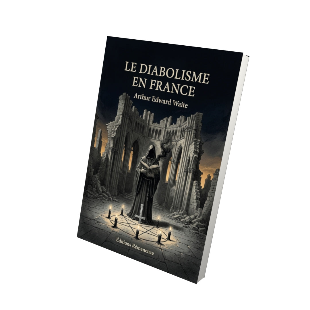 Livre Le diabolisme en France par Arthur Edward Waite - Vue 3D - Editions Remanence