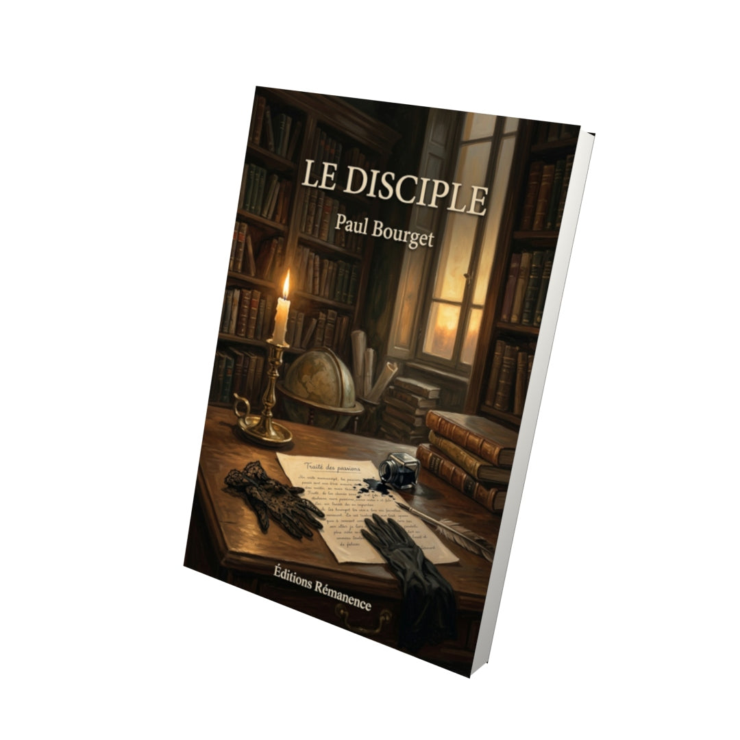 Livre Le Disciple par Paul Bourget - Vue 3D - Editions Remanence