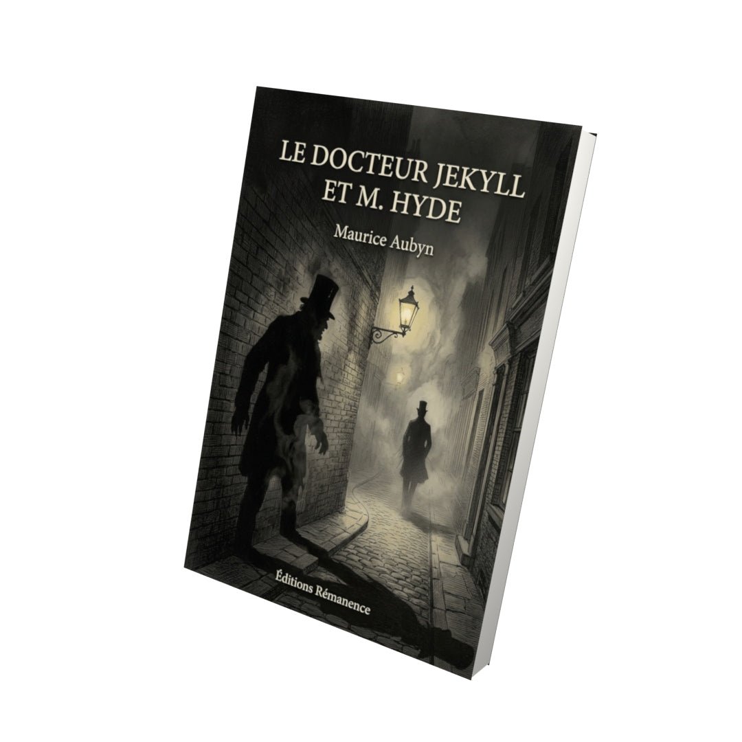 Livre Le Docteur Jekyll et M. Hyde par Maurice Aubyn - Vue 3D - Editions Remanence