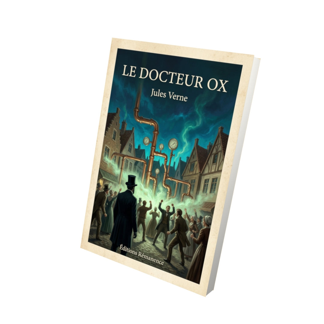 Livre Le Docteur Ox - Jules Verne - Vue 3D - Editions Remanence