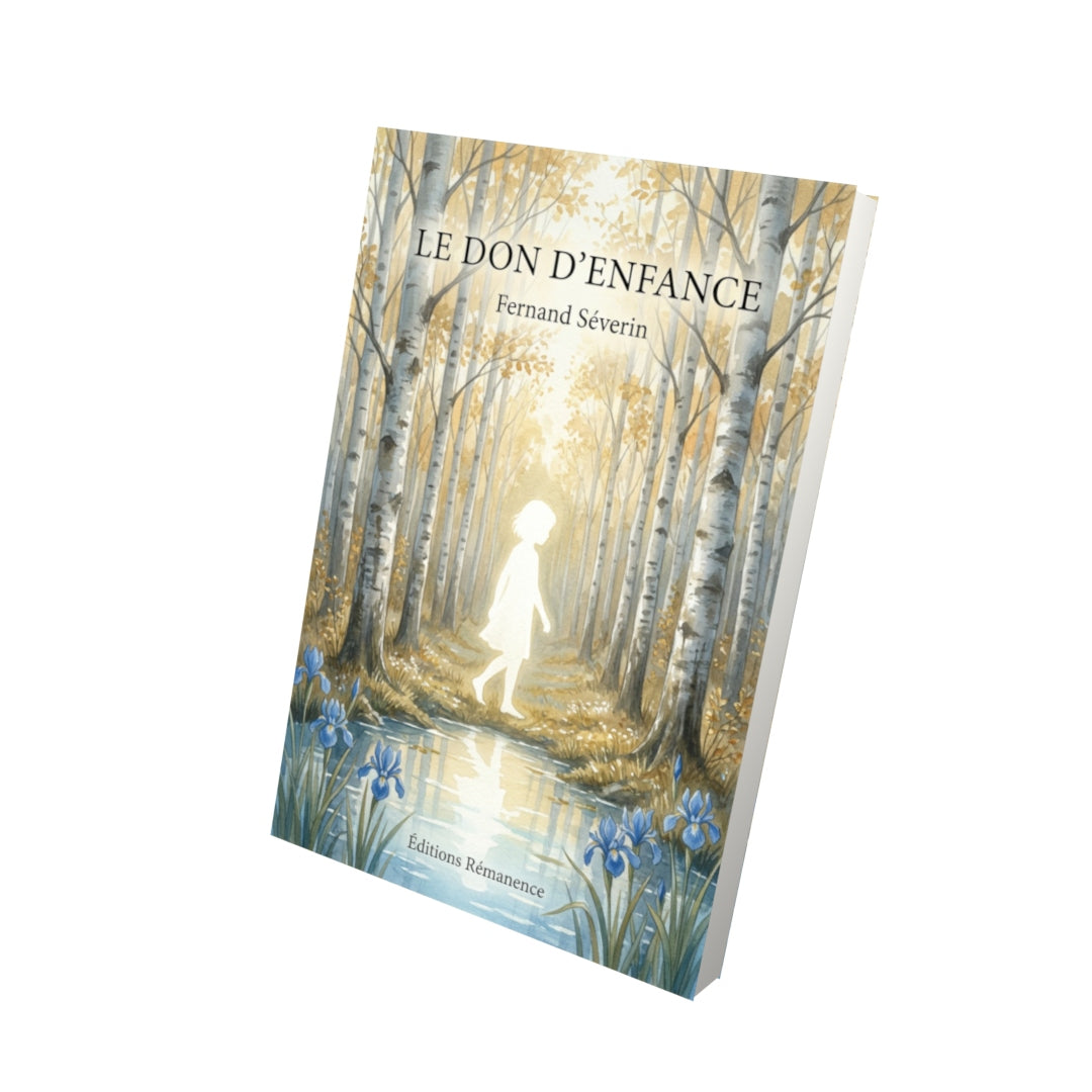 Livre Le Don d’Enfance par Fernand Séverin - Vue 3D - Editions Remanence