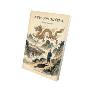 Le Dragon Impérial - Judith Gautier