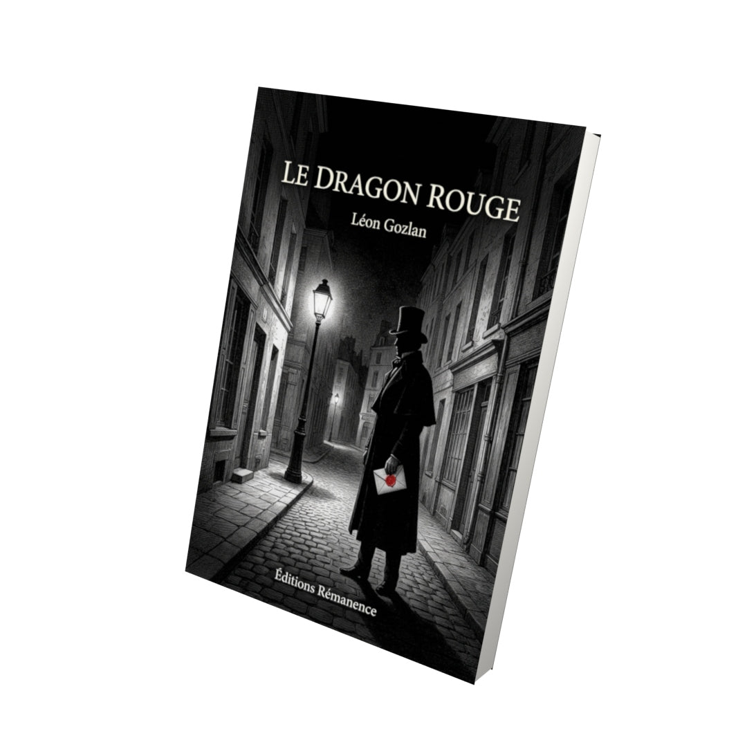 Livre Le Dragon rouge par Léon Gozlan - Vue 3D - Editions Remanence