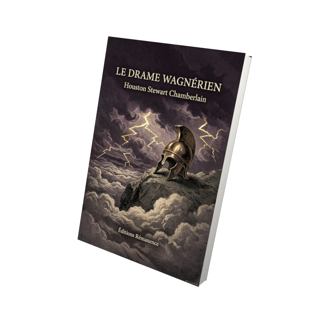 Livre Le Drame wagnérien par Houston Stewart Chamberlain - Vue 3D - Editions Remanence