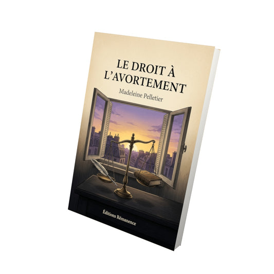 Livre Le Droit à l’avortement par Madeleine Pelletier - Vue 3D - Editions Remanence