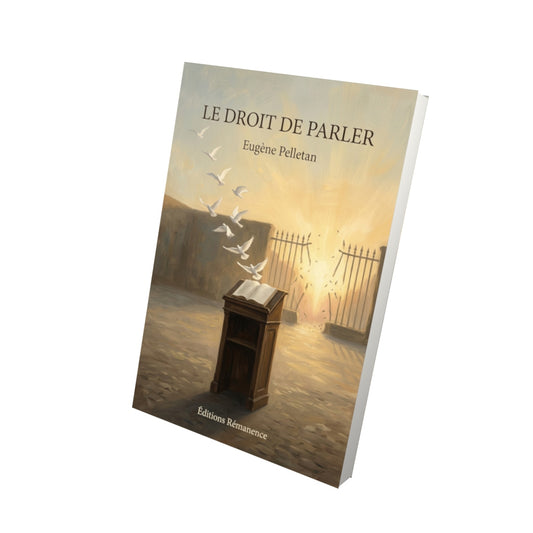 Livre Le Droit de parler par Eugène Pelletan - Vue 3D - Editions Remanence