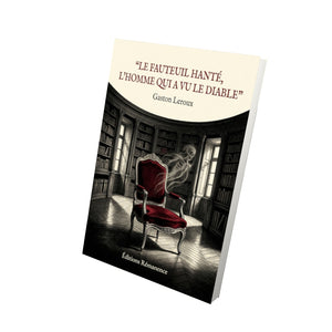 Le Fauteuil hanté, L’Homme qui a vu le diable - Gaston Leroux