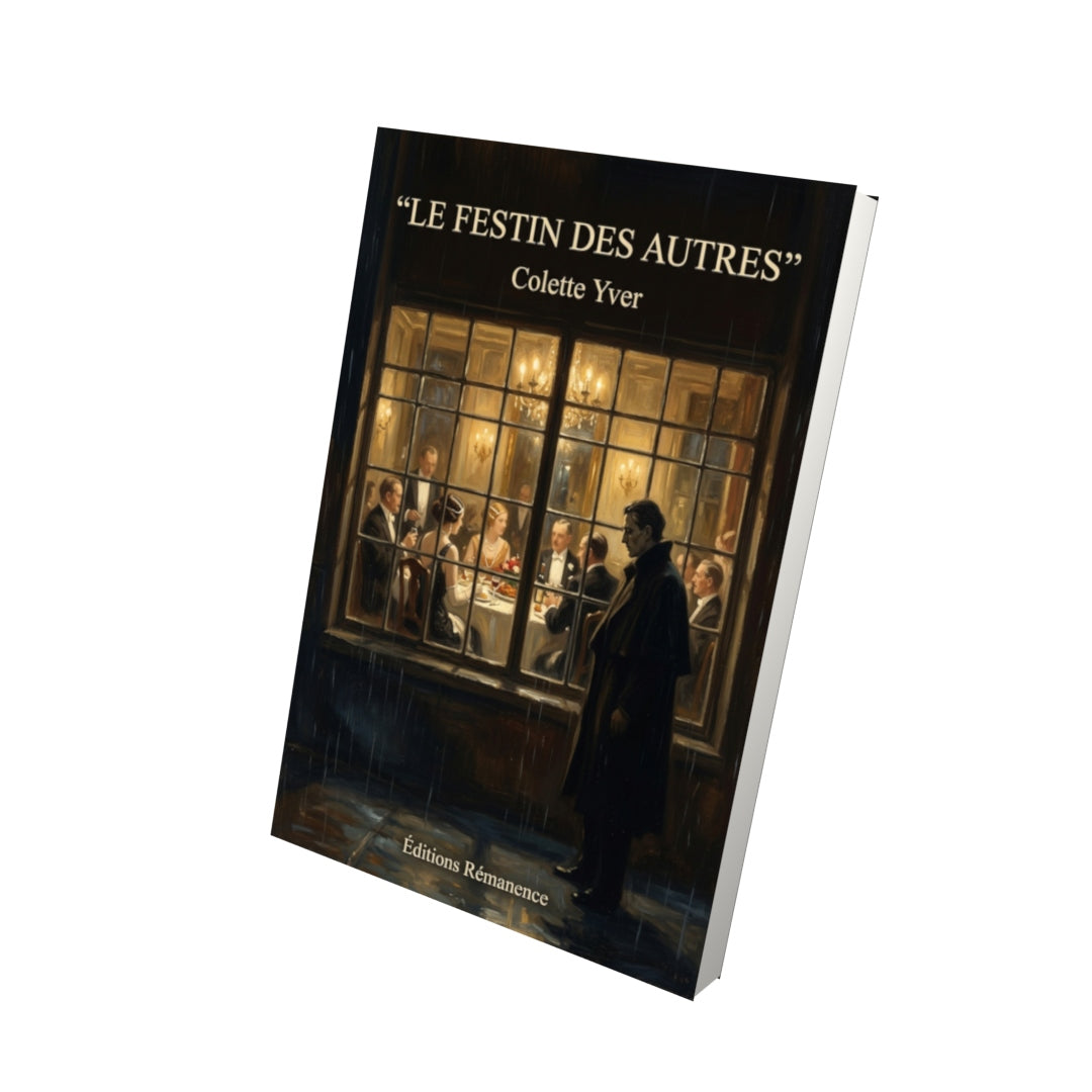 Livre Le Festin des autres par Colette Yver - Vue 3D - Editions Remanence