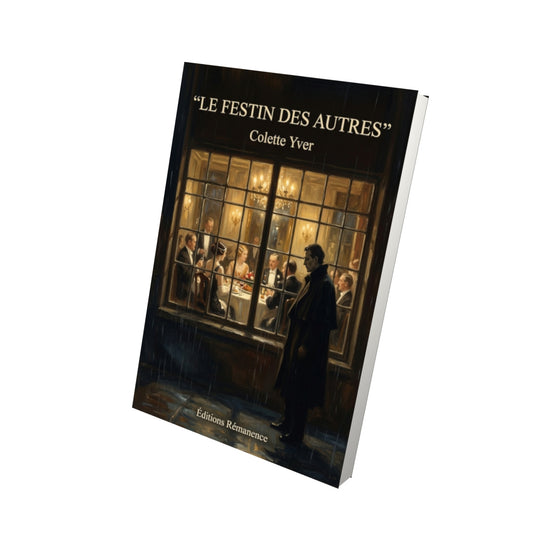 Livre Le Festin des autres par Colette Yver - Vue 3D - Editions Remanence