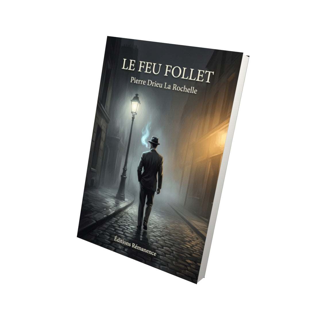 Livre Le Feu follet par Pierre Drieu La Rochelle - Vue 3D - Editions Remanence