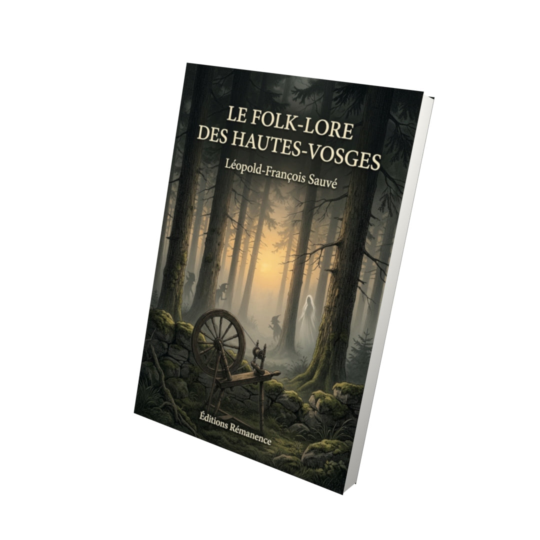 Livre Le Folk-Lore des Hautes-Vosges par Léopold-François Sauvé - Vue 3D - Editions Remanence