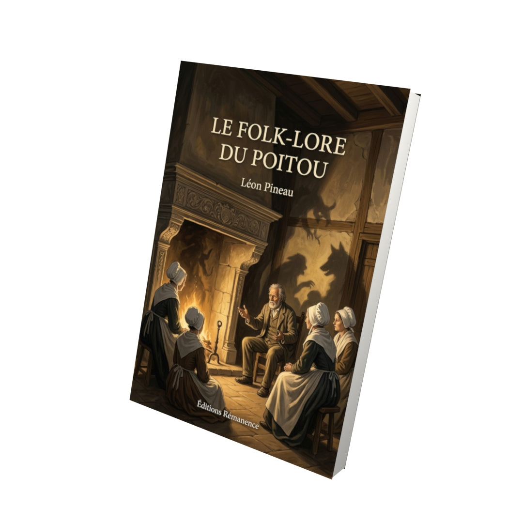 Livre Le Folk-lore du Poitou par Léon Pineau - Vue 3D - Editions Remanence