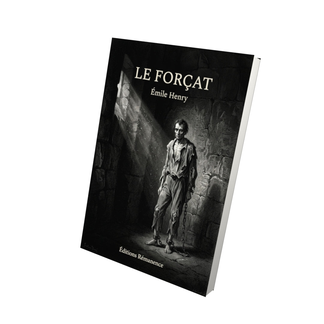 Livre Le Forçat par Émile Henry - Vue 3D - Editions Remanence