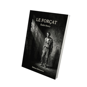 Le Forçat - Émile Henry