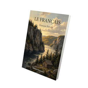 Le Français - Damase Potvin