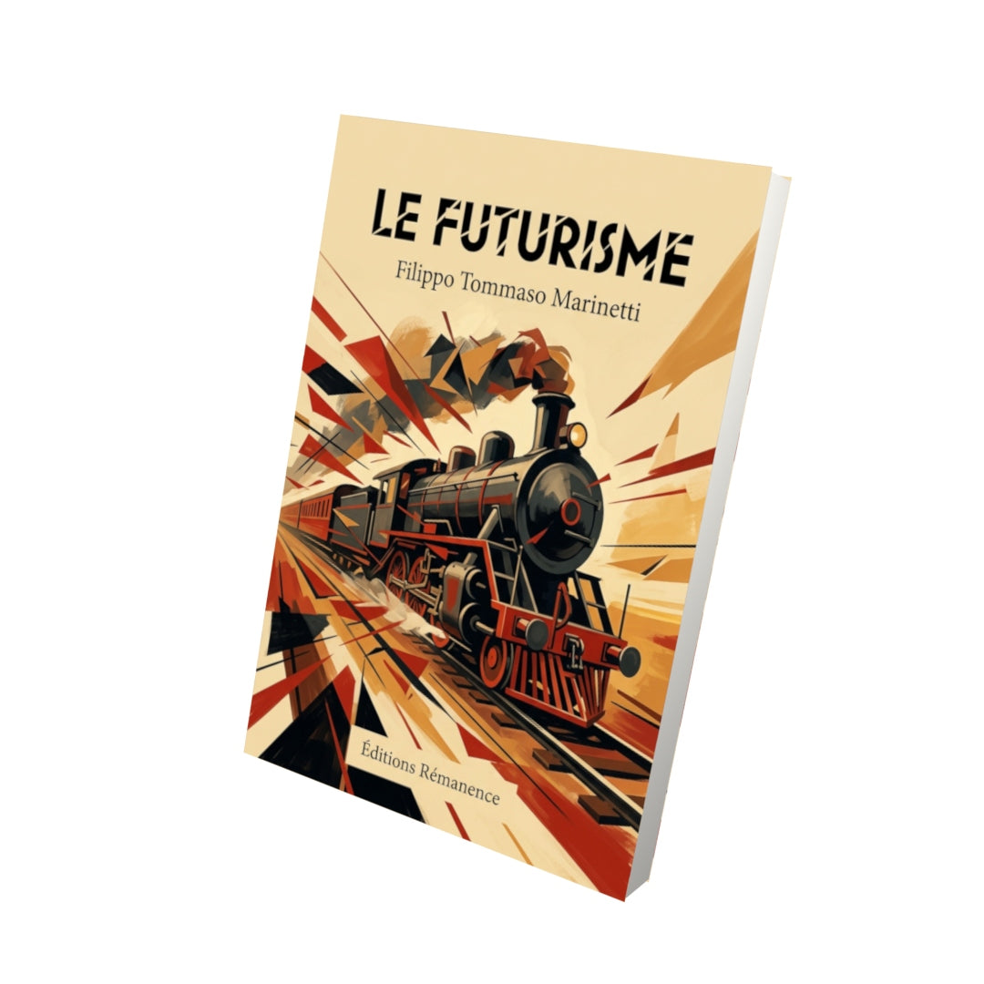 Livre Le Futurisme par Filippo Tommaso Marinetti - Vue 3D - Editions Remanence