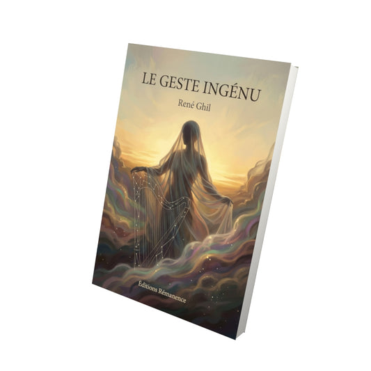 Livre Le Geste ingénu par René Ghil - Vue 3D - Editions Remanence