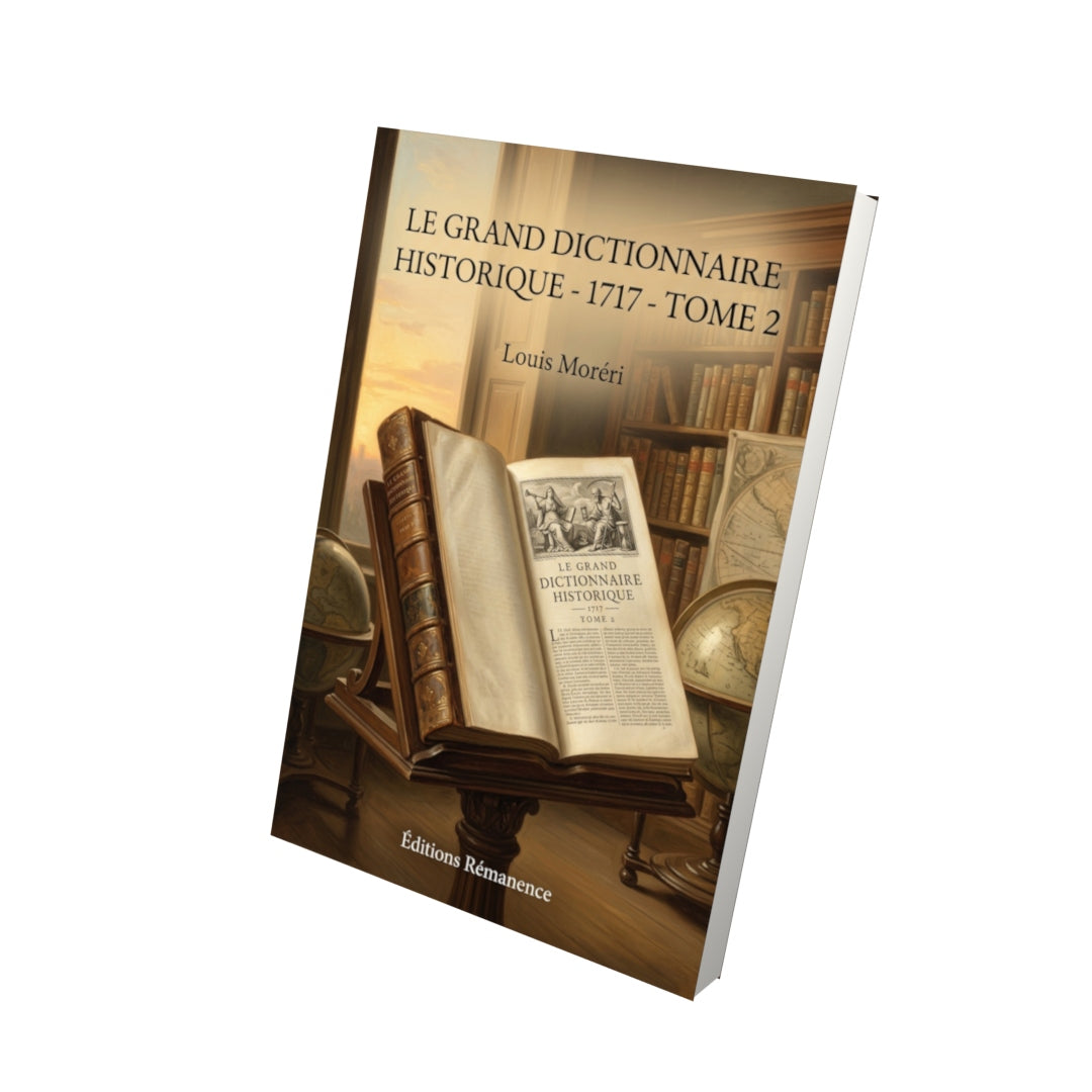 Livre Le grand dictionnaire historique - 1717 - Tome 2 par Louis Moréri - Vue 3D - Editions Remanence