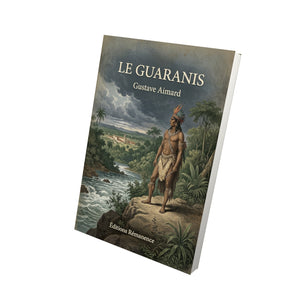 Le Guaranis - Gustave Aimard