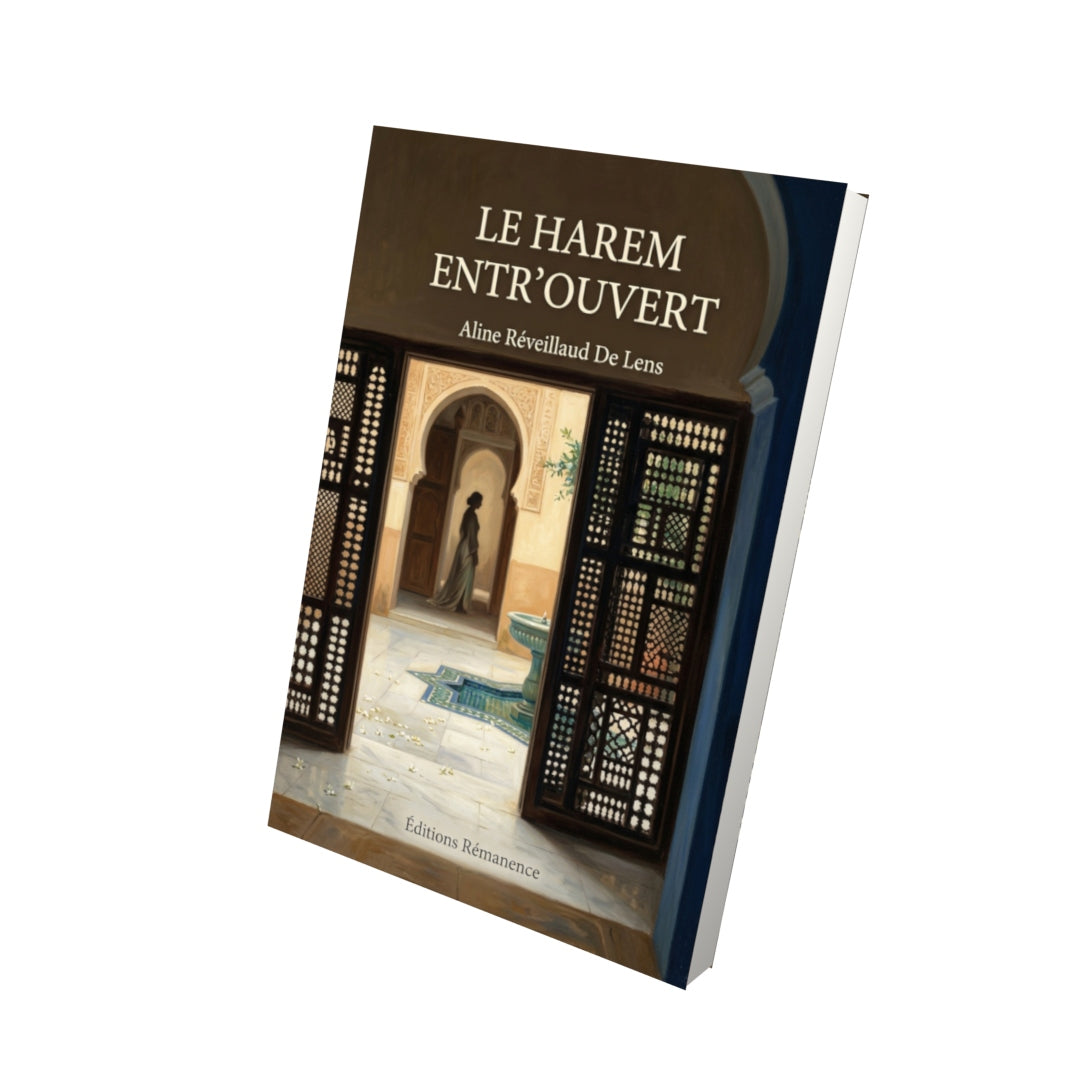 Livre Le Harem entr’ouvert par Aline Réveillaud De Lens - Vue 3D - Editions Remanence