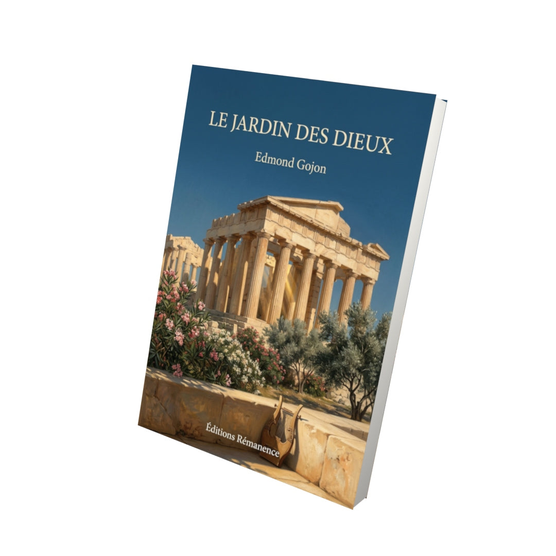 Livre Le Jardin des dieux par Edmond Gojon - Vue 3D - Editions Remanence