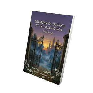 Le Jardin du Silence et la Ville du Roy - Émile Sicard