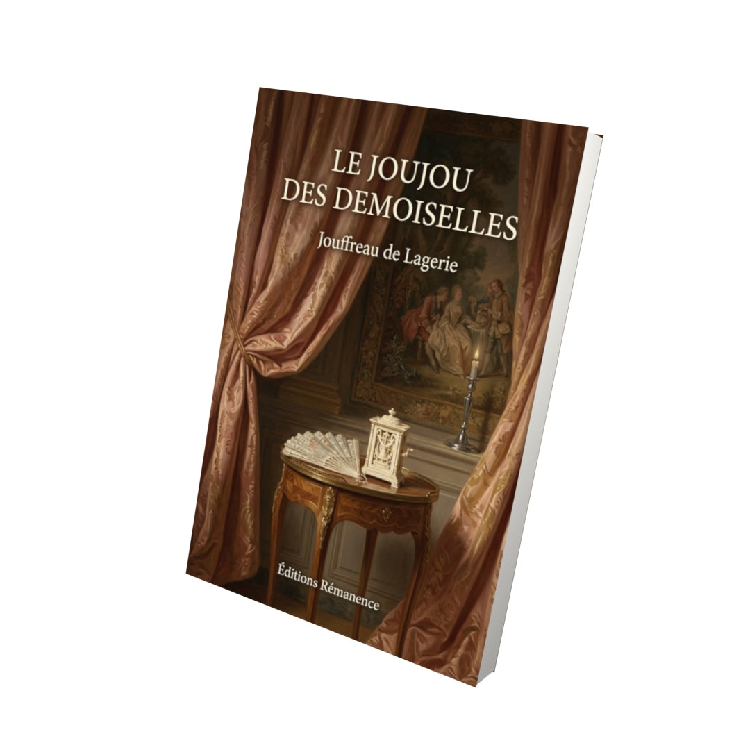 Livre Le Joujou des Demoiselles par Jouffreau de Lagerie - Vue 3D - Editions Remanence