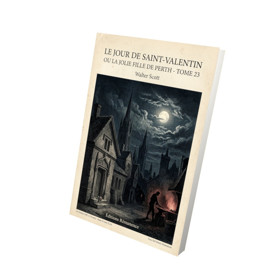 Livre Le Jour de Saint-Valentin ou La Jolie Fille de Perth - Tome 23 par Walter Scott - Vue 3D - Editions Remanence