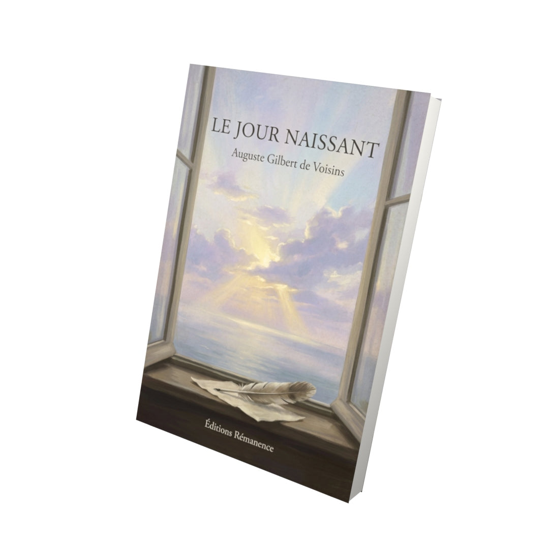 Livre Le jour naissant - Auguste Gilbert de Voisins - Vue 3D - Editions Remanence