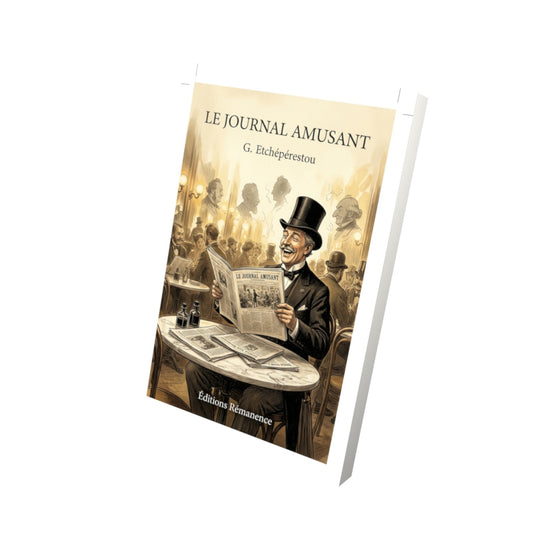 Livre Le Journal amusant par G. Etchépérestou - Vue 3D - Editions Remanence