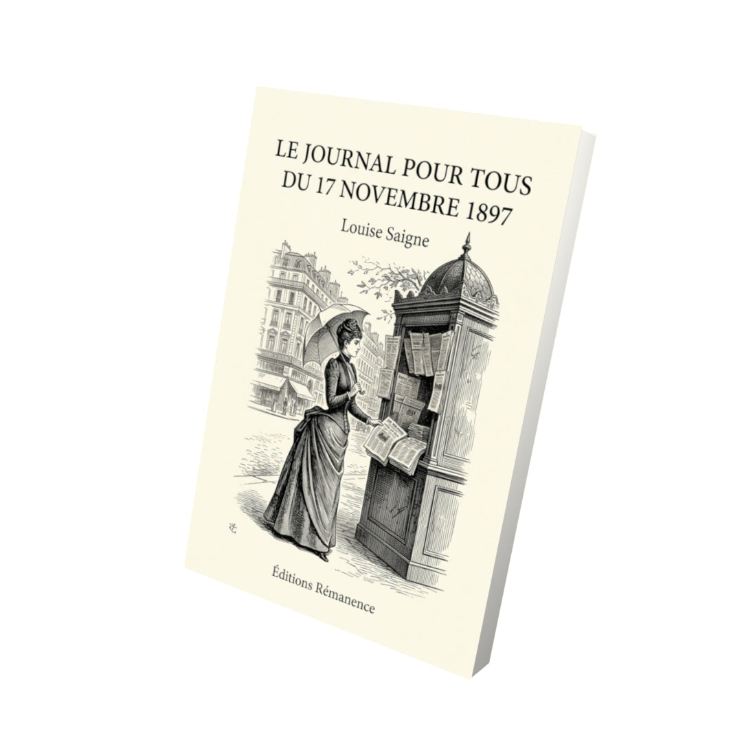 Livre Le Journal pour tous du 17 novembre 1897 par Louise Saigne - Vue 3D - Editions Remanence