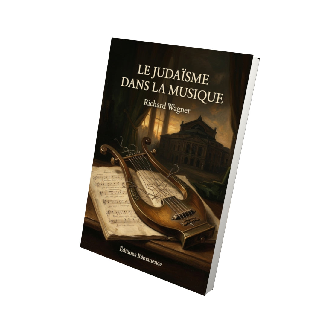 Livre Le Judaïsme dans la musique par Richard Wagner - Vue 3D - Editions Remanence
