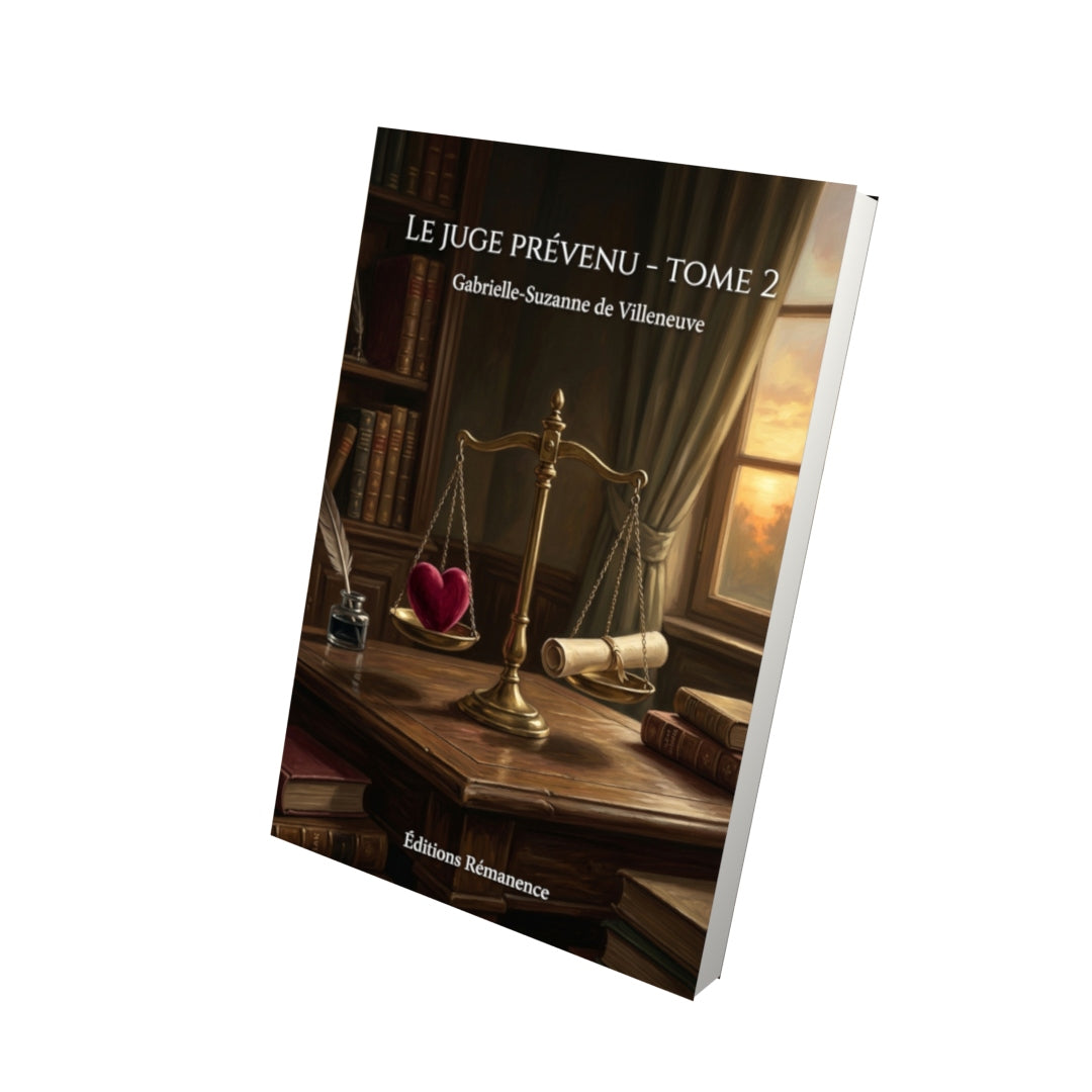 Livre Le Juge prévenu - Tome 2 par Gabrielle-Suzanne de Villeneuve - Vue 3D - Editions Remanence