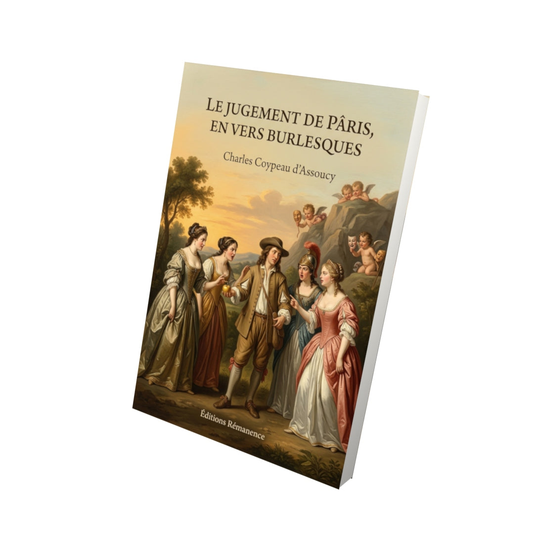 Livre Le Jugement de Pâris, en vers burlesques par Charles Coypeau d’Assoucy - Vue 3D - Editions Remanence