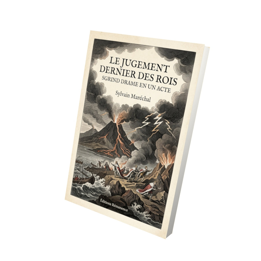 Livre Le jugement dernier des rois - Sylvain Maréchal - Vue 3D - Editions Remanence