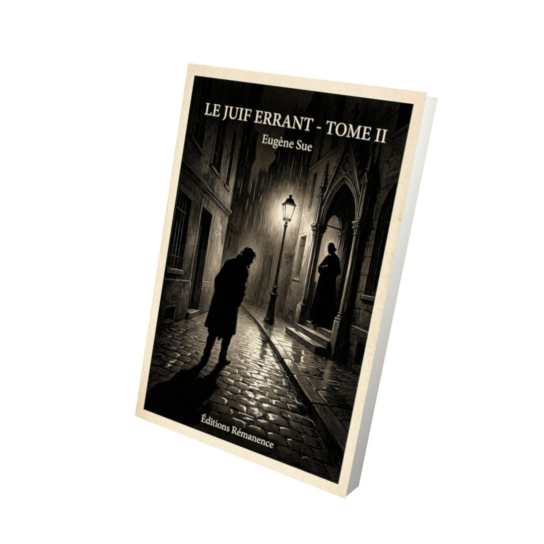 Livre Le juif errant - Tome II - Eugène Sue - Vue 3D - Editions Remanence