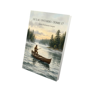 Le Lac Ontario - Tome 17 - James Fenimore Cooper