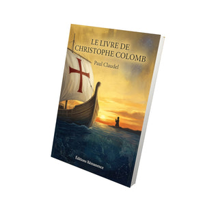Le Livre de Christophe Colomb - Paul Claudel