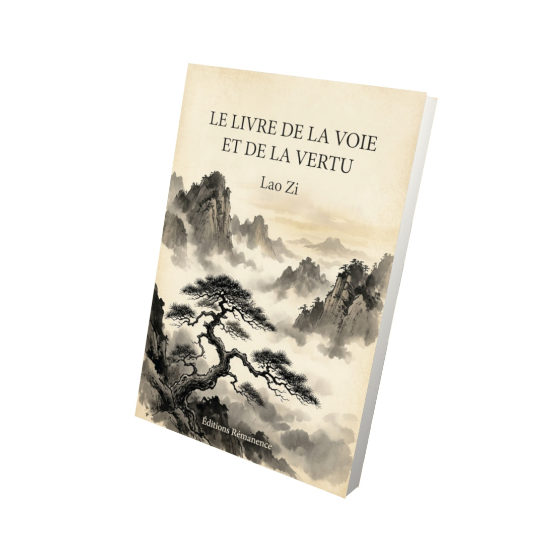 Livre Le Livre de la voie et de la vertu par Lao Zi - Vue 3D - Editions Remanence