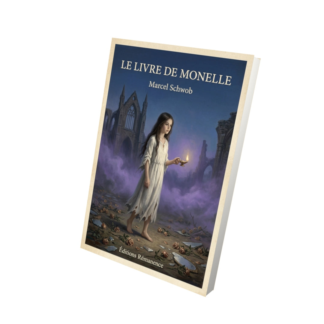 Livre Le livre de Monelle - Marcel Schwob - Vue 3D - Editions Remanence