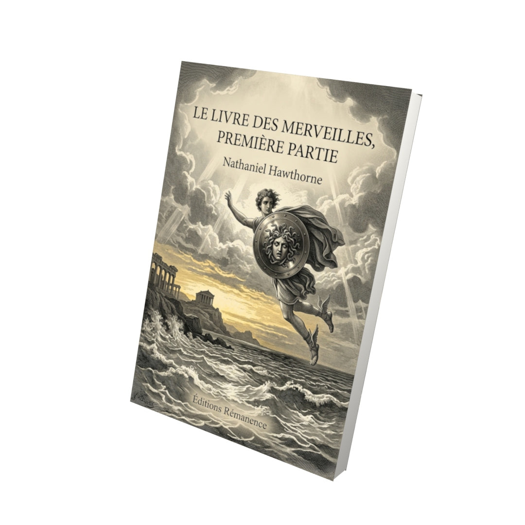 Livre Le Livre des merveilles, première partie par Nathaniel Hawthorne - Vue 3D - Editions Remanence