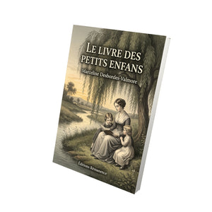 Le Livre des petits enfans - Marceline Desbordes-Valmore