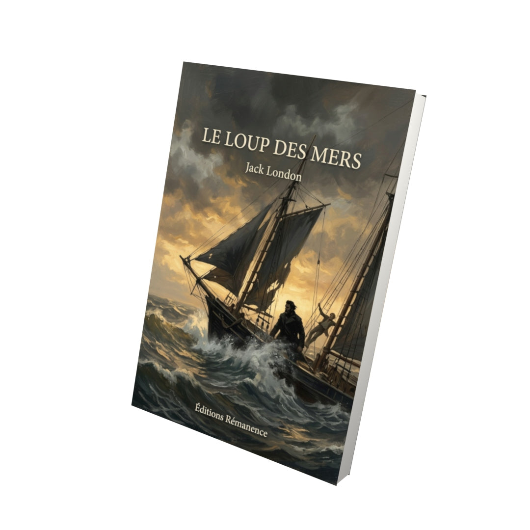 Livre Le Loup des mers par Jack London - Vue 3D - Editions Remanence