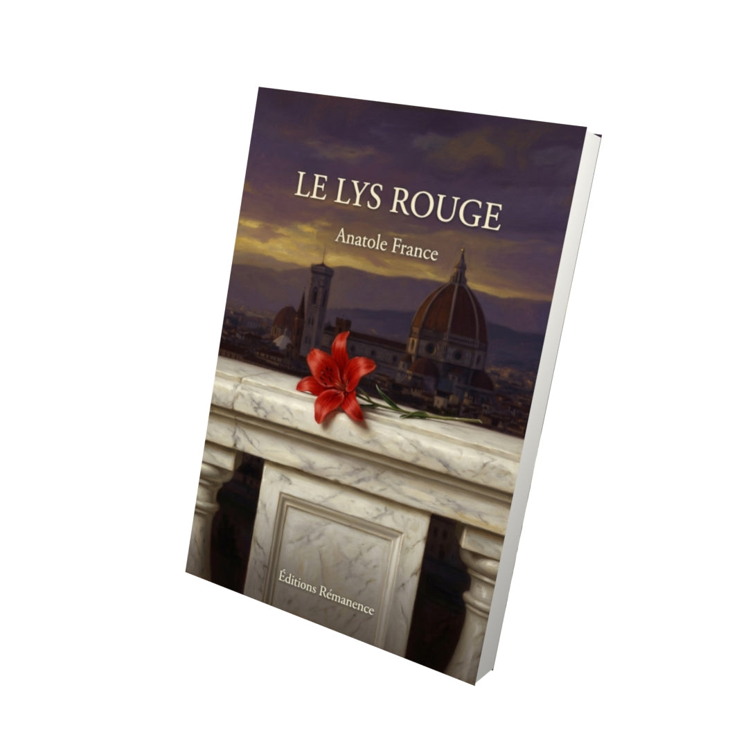 Livre Le Lys rouge par Anatole France - Vue 3D - Editions Remanence