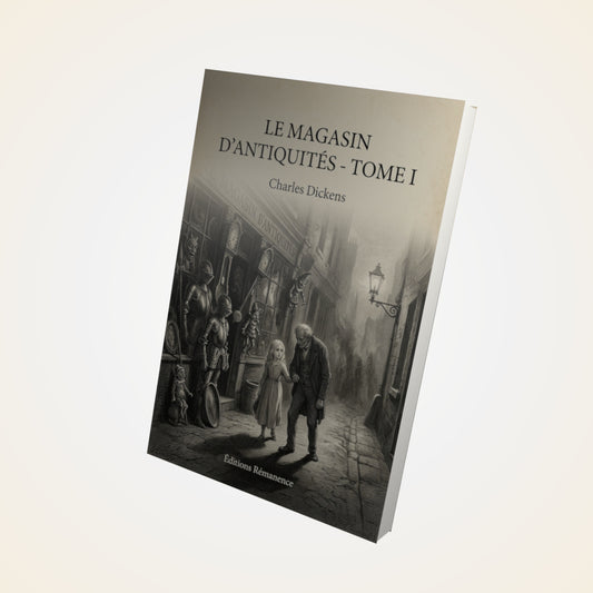 Livre Le magasin d'antiquités - Tome I - Charles Dickens - Couverture 3D