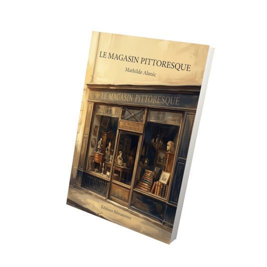 Livre Le Magasin pittoresque par Mathilde Alanic - Vue 3D - Editions Remanence