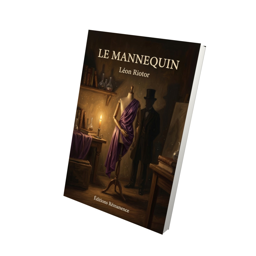 Livre Le Mannequin par Léon Riotor - Vue 3D - Editions Remanence